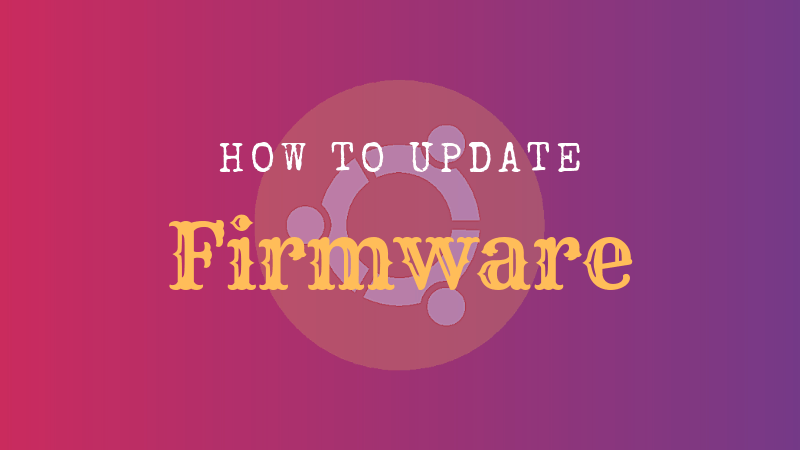 How to update firmware in Ubuntu